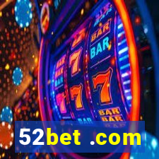 52bet .com